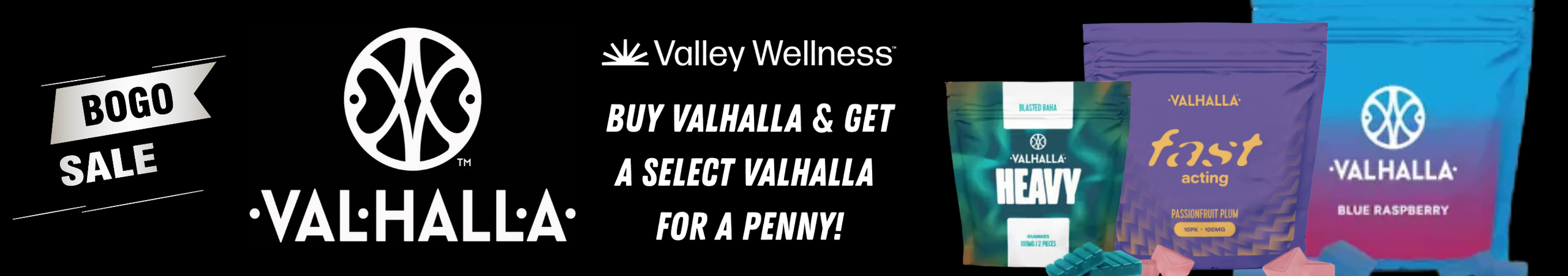 Cannabis Promo, Cannabis Sales, Cannabis Discounts, Cannabis on Sale, Buy a Valhalla, Get select Valhalla!