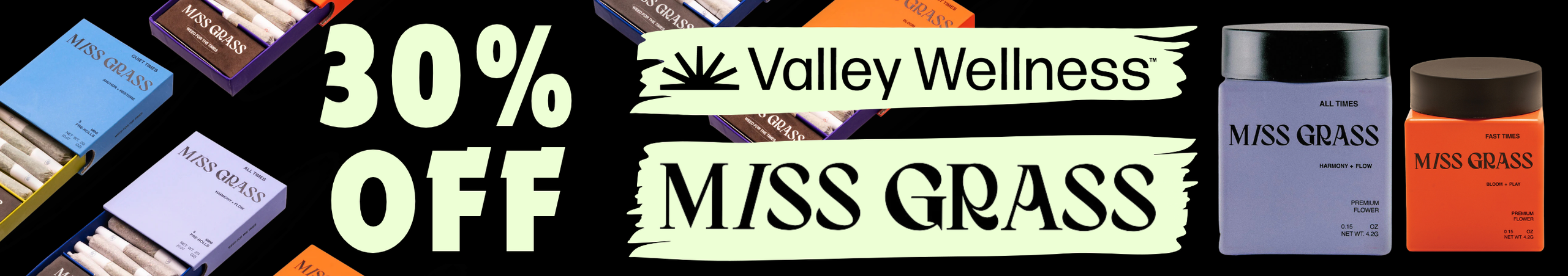 Cannabis Promo, Cannabis Sales, Cannabis Discounts, Cannabis on Sale, 30% Off Miss Grass!