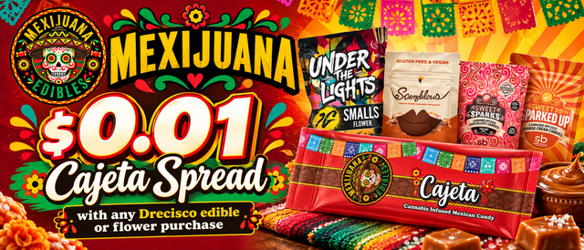 Cannabis Promo, Cannabis Sales, Cannabis Discounts, Cannabis on Sale, Penny Cajeta Spread with any Drecisco Edible/Flower Purchase