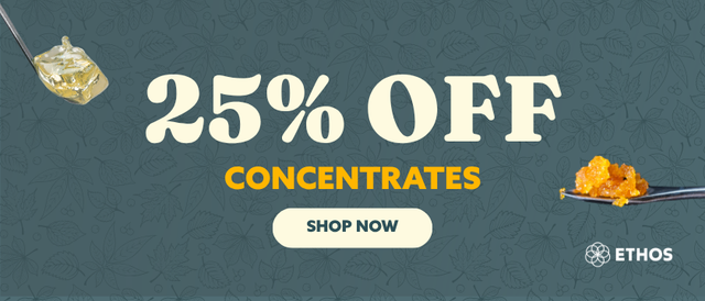 Cannabis Promo, Cannabis Sales, Cannabis Discounts, Cannabis on Sale, 25% OFF Concentrates! *NOT Stackable