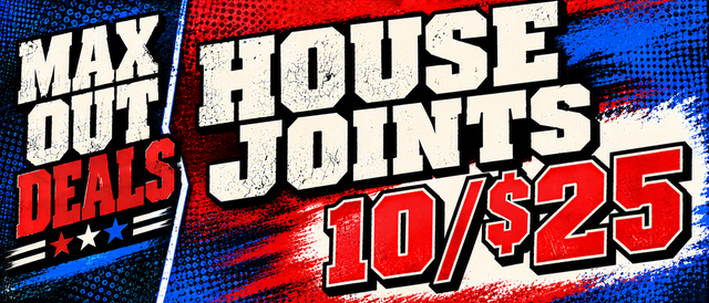 Cannabis Promo, Cannabis Sales, Cannabis Discounts, Cannabis on Sale, HOUSE JOINTS — 10/$25