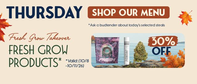 Cannabis Promo, Cannabis Sales, Cannabis Discounts, Cannabis on Sale, 30% Off Fresh Grow Products