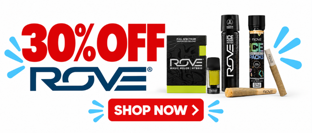 Cannabis Promo, Cannabis Sales, Cannabis Discounts, Cannabis on Sale, 30% off Rove