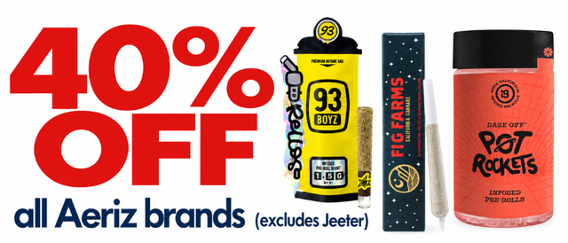 Cannabis Promo, Cannabis Sales, Cannabis Discounts, Cannabis on Sale, 40% off Aeriz brands