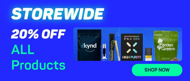 Cannabis Promo, Cannabis Sales, Cannabis Discounts, Cannabis on Sale, 20% OFF ALL Products - Storewide