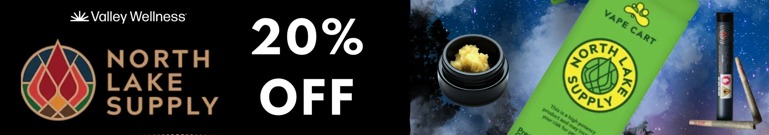 Cannabis Promo, Cannabis Sales, Cannabis Discounts, Cannabis on Sale, 20% Off North Lake Supply!