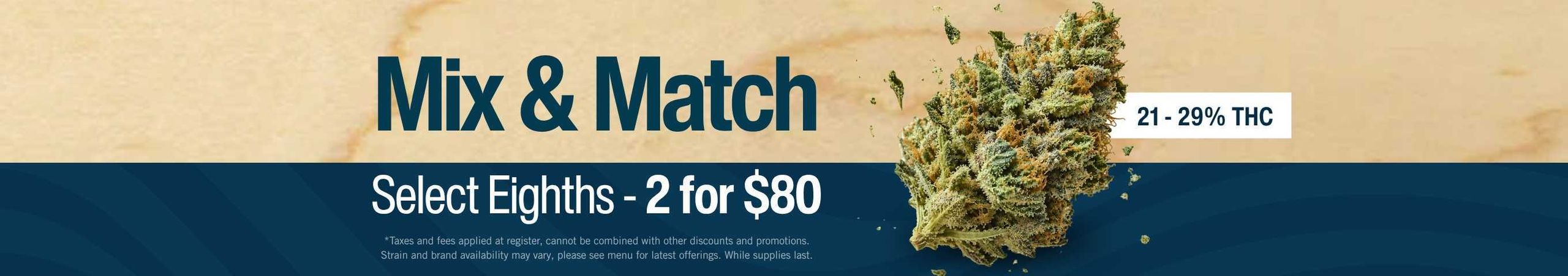 Cannabis Promo, Cannabis Sales, Cannabis Discounts, Cannabis on Sale, Select 3.5g: 2 for $80
