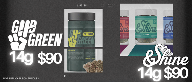 Cannabis Promo, Cannabis Sales, Cannabis Discounts, Cannabis on Sale, Good Green &Shine 14g $90