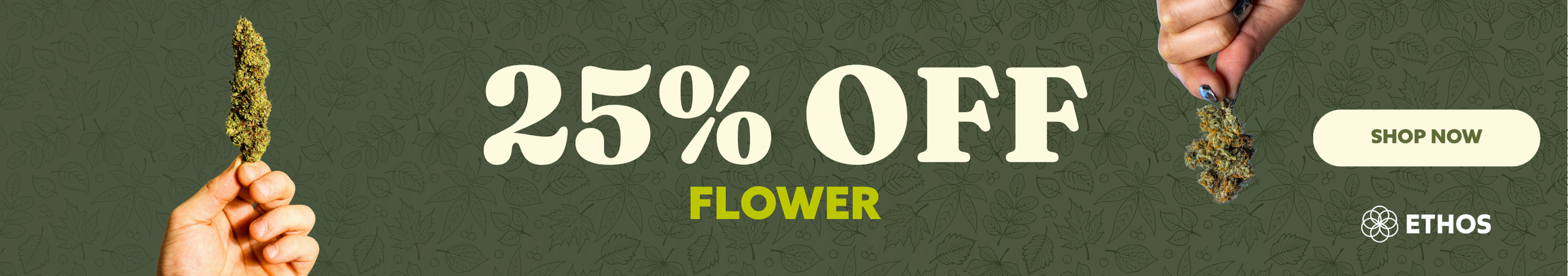 Cannabis Promo, Cannabis Sales, Cannabis Discounts, Cannabis on Sale, 25% OFF Flower! *NOT Stackable