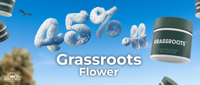 Cannabis Promo, Cannabis Sales, Cannabis Discounts, Cannabis on Sale, Grassroots Flower 45% Off