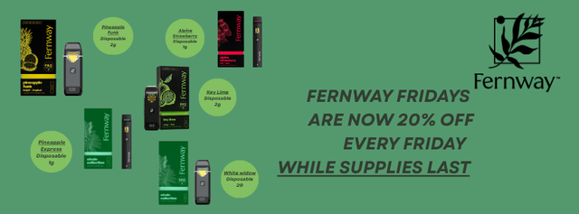 Cannabis Promo, Cannabis Sales, Cannabis Discounts, Cannabis on Sale, Fernway Friday