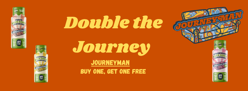Cannabis Promo, Cannabis Sales, Cannabis Discounts, Cannabis on Sale, Journey Man BOGO
