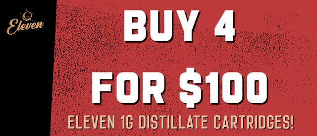 Cannabis Promo, Cannabis Sales, Cannabis Discounts, Cannabis on Sale, Buy 4 For $100 - Eleven 1g Distillate Cartridges! *NOT Stackable