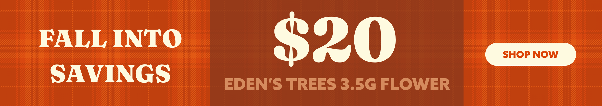 Cannabis Promo, Cannabis Sales, Cannabis Discounts, Cannabis on Sale, $20 - Eden's Trees 3.5g Flower! *NOT Stackable