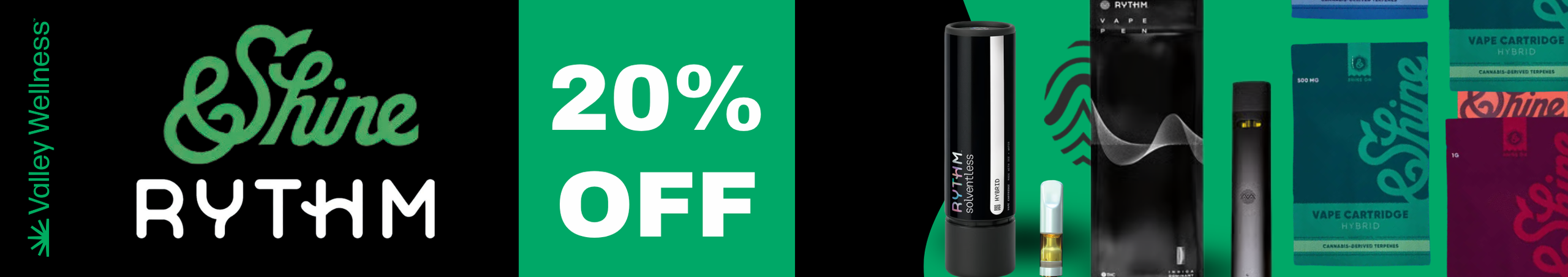 Cannabis Promo, Cannabis Sales, Cannabis Discounts, Cannabis on Sale, 20% Off Rythm + &Shine Vapes!