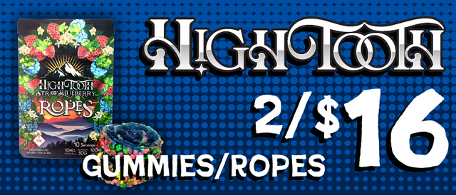 Cannabis Promo, Cannabis Sales, Cannabis Discounts, Cannabis on Sale, HighTooth Gummies/Ropes — 2/$16