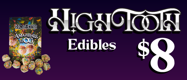 Cannabis Promo, Cannabis Sales, Cannabis Discounts, Cannabis on Sale, HighTooth Edibles — $8