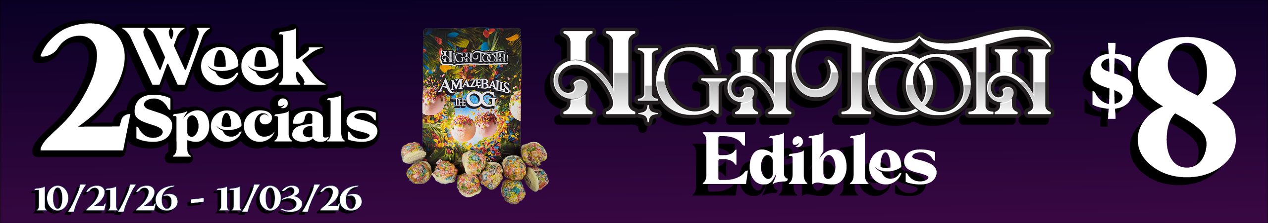 Cannabis Promo, Cannabis Sales, Cannabis Discounts, Cannabis on Sale, HighTooth Edibles — $8
