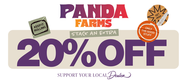 Cannabis Promo, Cannabis Sales, Cannabis Discounts, Cannabis on Sale, Panda Farms 20% Stacked Savings
