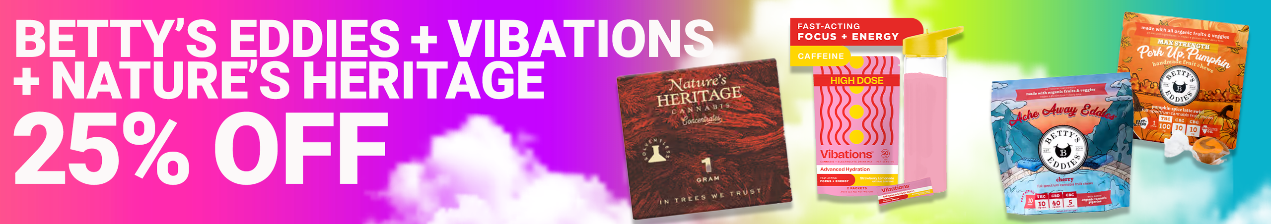 Cannabis Promo, Cannabis Sales, Cannabis Discounts, Cannabis on Sale, Betty's & Vibations & Nature's Heritage! New!