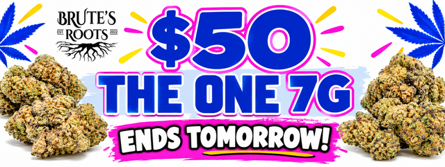 Cannabis Promo, Cannabis Sales, Cannabis Discounts, Cannabis on Sale, THE ONE 7G $50!💵