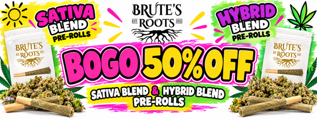 Cannabis Promo, Cannabis Sales, Cannabis Discounts, Cannabis on Sale, BRUTES ROOTS BLENDS BOGO✨😮‍💨
