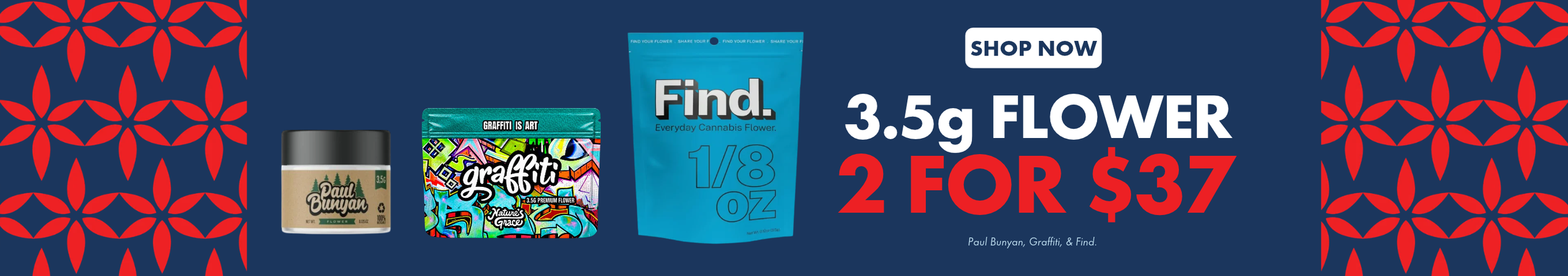 Cannabis Promo, Cannabis Sales, Cannabis Discounts, Cannabis on Sale, 3.5g: 2 for $37