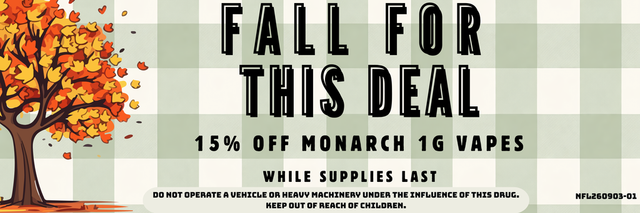 Cannabis Promo, Cannabis Sales, Cannabis Discounts, Cannabis on Sale, Monarch 1g Special