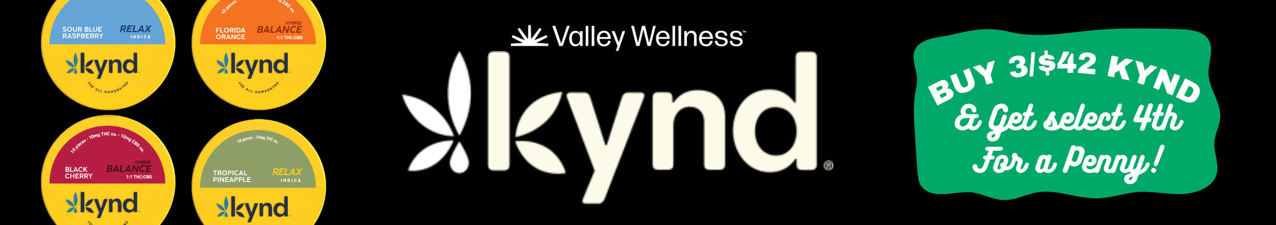 Cannabis Promo, Cannabis Sales, Cannabis Discounts, Cannabis on Sale, Buy Kynd 3 for $42, get 4th for a penny!
