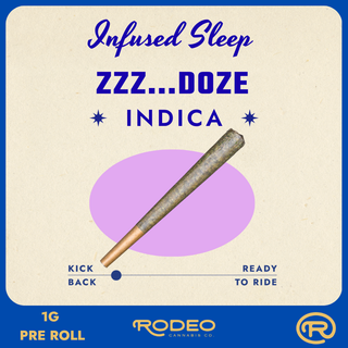 Zzz Doze Infused Rodeo Cannabis