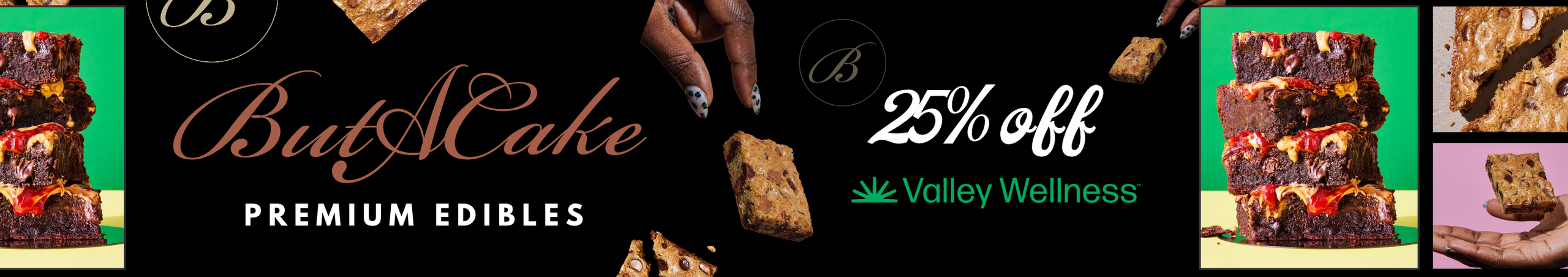 Cannabis Promo, Cannabis Sales, Cannabis Discounts, Cannabis on Sale, 25% Off ButACake