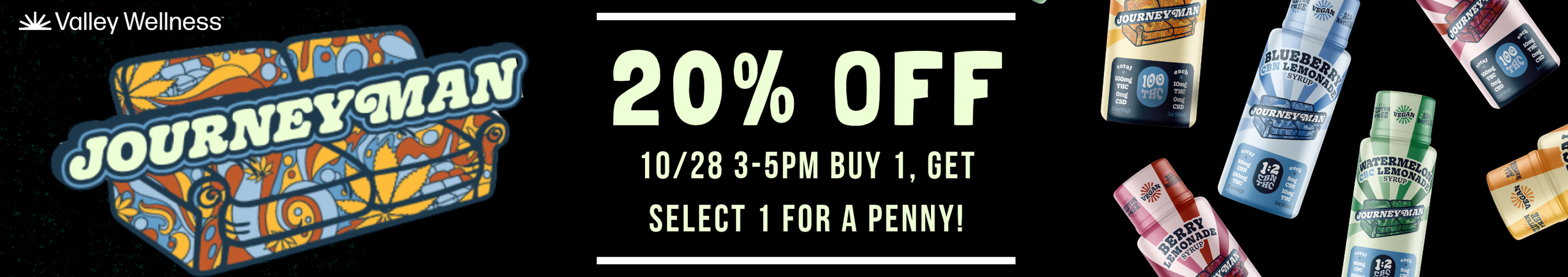 Cannabis Promo, Cannabis Sales, Cannabis Discounts, Cannabis on Sale, 20% Off Journeyman!