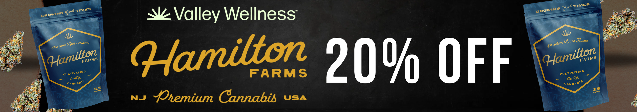 Cannabis Promo, Cannabis Sales, Cannabis Discounts, Cannabis on Sale, 20% Off Hamilton Farms!