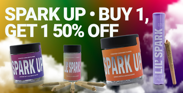 Cannabis Promo, Cannabis Sales, Cannabis Discounts, Cannabis on Sale, Spark Up Buy 1, Get 1 50% Off