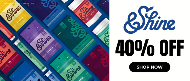Cannabis Promo, Cannabis Sales, Cannabis Discounts, Cannabis on Sale, &Shine: 40% Off