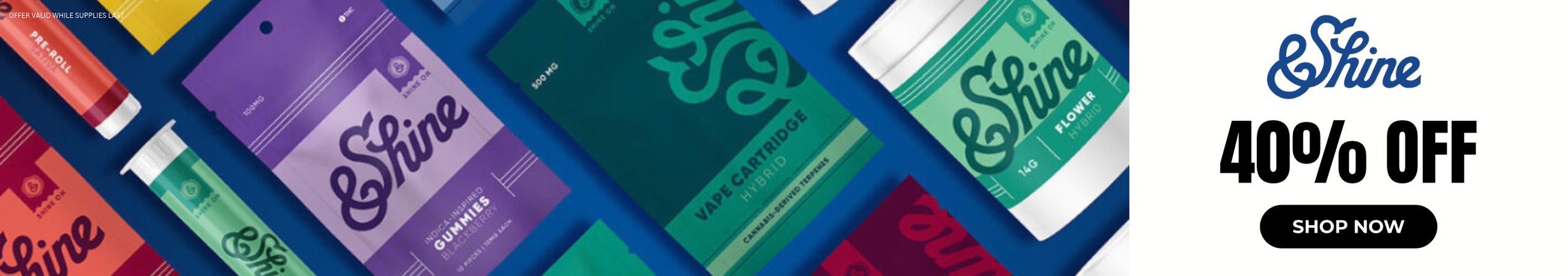 Cannabis Promo, Cannabis Sales, Cannabis Discounts, Cannabis on Sale, &Shine: 40% Off